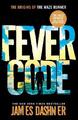 James Dashner The Fever Code (Taschenbuch) Maze Runner Series