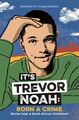 It's Trevor Noah: Born a Crime (Young Adult Edition) | Trevor Noah | Taschenbuch