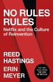 No Rules Rules | Reed Hastings (u. a.) | Netflix and the Culture of Reinvention