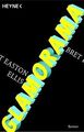 Glamorama. von Ellis, Bret Easton, Easton Ellis, Bret | Buch | Zustand gut