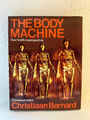 Christian Barnard The Body Machine Your health in perspektive