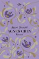 Agnes Grey: Roman von Brontë, Anne