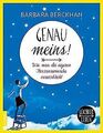 Genau meins!: Wie man die eigenen Herzenswünsche ve... | Buch | Zustand sehr gut