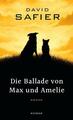 David Safier. Die Ballade von Max und Amelie. Roman - Gebundene Ausgabe