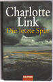 Die letzte Spur von Charlotte Link (2008, Taschenbuch)