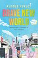 Aldous Huxley Brave New World: A Graphic Novel