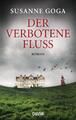 Der verbotene Fluss | Susanne Goga | 2014 | deutsch