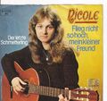 7'' Single - Nicole - Flieg nicht so hoch , mein kleiner Freund