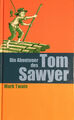 Die Abenteuer des Tom Sawyer Mark Twain