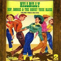 Hillbilly Bop, Boogie & The Honky Tonk Blues Volume Three 1954-1955