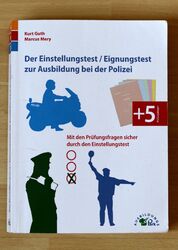 Kurt Guth Der Eignungstest / Einstellungstest zur Ausbildung bei der Polizei