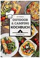 Das große Outdoor  Camping Kochbuch: Outdoor  C... | Buch | Zustand akzeptabel