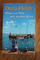 Wind aus West mit starken Böen von Dora Heldt (2014, Taschenbuch)