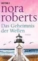 Das Geheimnis der Wellen Nora Roberts