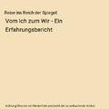 Reise ins Reich der Spiegel: Vom Ich zum Wir - Ein Erfahrungsbericht, Westhafen,