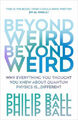 Beyond Weird|Philip Ball|Broschiertes Buch|Englisch