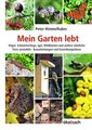 Mein Garten lebt | Peter Himmelhuber | Buch | 94 S. | Deutsch | 2011