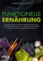 Sebastian Dietrich | Funktionelle Ernährung | Taschenbuch | Deutsch (2020)