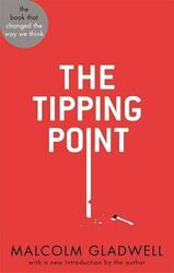 The Tipping Point: How Little Things Can Make a  by Gladwell, Malcolm 0349139067