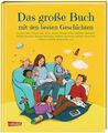 Das große Buch mit den besten Geschichten: von Paul Maar, Margit Auer, Oliver Sc