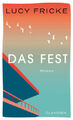 Das Fest [deutsch] von Fricke, Lucy [gebunden]