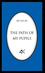 The Path Of My Pupils - Bô Yin Râ