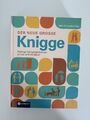 Der neue große Knigge von Silke Schneider-Flaig (2016, Gebundene Ausgabe)