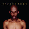 Faithless Forever Faithless: The Greatest Hits (CD) Album