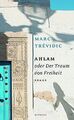 Ahlam oder Der Traum von Freiheit von Trévidic, Marc | Buch | Zustand sehr gut