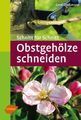 Obstgehölze schneiden | Schnitt für Schnitt | Gerd Großmann | Taschenbuch | Tasc