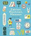 Zählen, Rechnen, Messen | Wie Zahlen uns helfen die Welt zu verstehen | Buch