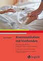 Kommunikation mit Sterbenden: Praxishandbuch zur ... | Buch | Zustand akzeptabel