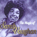 Sarah Vaughan - The Magic of...