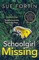 Schoolgirl Missing: Discover the secrets of family ... | Buch | Zustand sehr gut