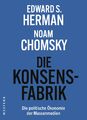 Die Konsensfabrik | Herman, Edward S. | Chomsky, Noam | Krüger, Uwe | Pötzsc...