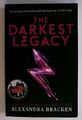 The Darkest Legacy: Book 4 (A Darkest Minds Novel) Bracken, Alexandra: