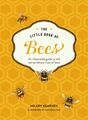 The Little Book of Bees | An Illustrated Guide to the Extraordinary Lives of Bee