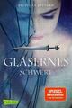 Gläsernes Schwert (Die Farben des Blutes 2) | Victoria Aveyard | deutsch