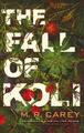 The Fall of Koli | M. R. Carey | 2021 | englisch