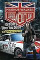 Urban Outlaw (Deutsche Ausgabe): Dirt Dont Slow ... | Buch | Zustand akzeptabel