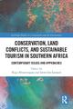 Conservation, Land Conflicts and Sustainable Tourism in Southern Africa Buch