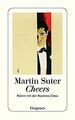 Cheers: Feiern mit der Business Class von Suter, Martin | Buch | Zustand gut