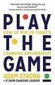 Play the Game: How to Win in Today’s Changing Environmen... | Buch | Zustand gut