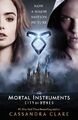 The Mortal Instruments 01. City of Bones. Film Tie-In - Clare, Cassandra