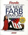 Die neue Farbberatung. freundin. Der große Ratgeber... | Buch | Zustand sehr gut