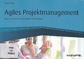 Agiles Projektmanagement: Agilität und Scrum im klassischen Proj