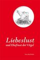 Liebeslust und Ehefrust der Vögel