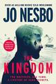 The Kingdom: The new thriller from the no.1 bestselling  by Nesbo, Jo 178730079X