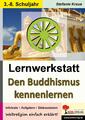 Lernwerkstatt Den Buddhismus kennenlernen | Weltreligionen einfach erklärt | Ste