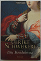 Ulrike Schweikert Das Kreidekreuz Historischer Roman Taschenbuch Blanvalet TB